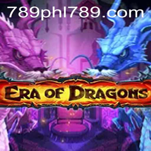 Discover the Enchanting World of EraOfDragons: PHL789 Unveils a New Fantasy Realm