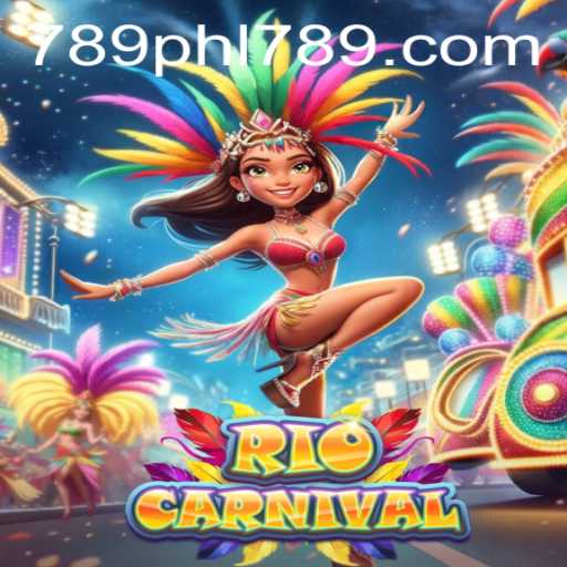 Explore the Exciting World of RioCarnival: A Thrilling Game Experience with PHL789